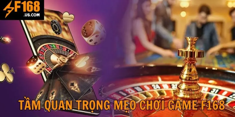 Lợi ích cực hấp dẫn khi thành viên sử dụng mẹo chơi game F168