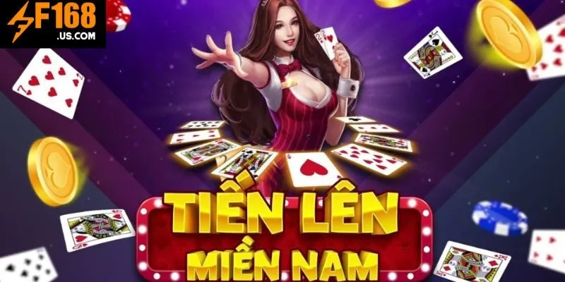 Tổng quan chi tiết về game tiến lên miền Nam F168